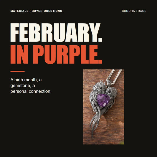 Amethyst Birthstone: February, Its History, and Personal Meaning editorial cover with Buddhatrace product photography